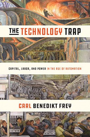 Technology Trap - Carl Benedikt Frey [KSIĄŻKA]