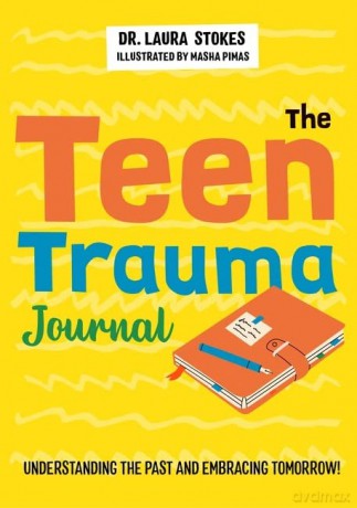 Teen Trauma Journal - Laura Stokes [KSIĄŻKA]