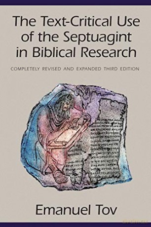 Text-Critical Use Septuagint Biblical - Emanuel Tov [KSIĄŻKA]