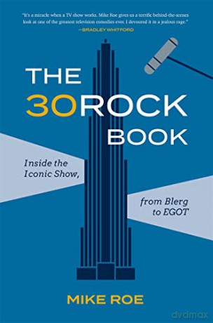 The 30 Rock Book - Mike Roe [KSIĄŻKA]