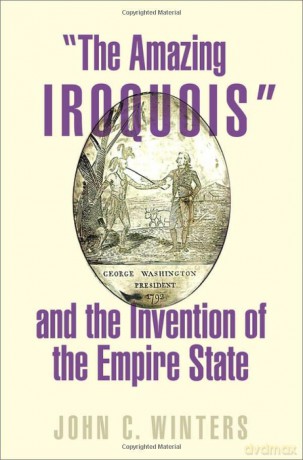 The Amazing Iroquois And The Inventio - John C. Winters [KSIĄŻKA]