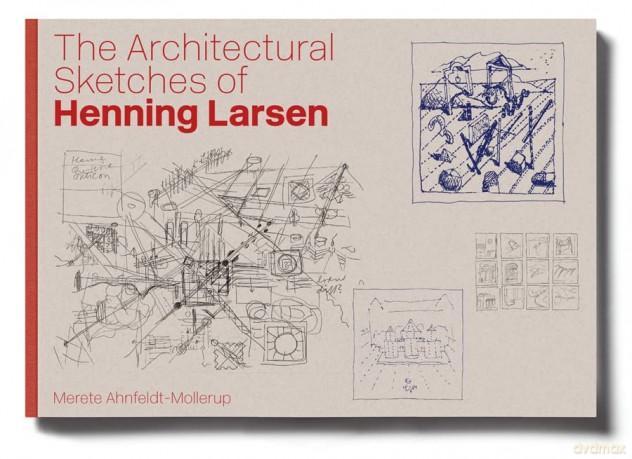 The Architectural Sketches Of Henning L - Merete Ahnfeldt-Mollerup [KSIĄŻKA]