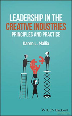 The Art And Science Of Creative Leaders - Karen L. Mallia [KSIĄŻKA]