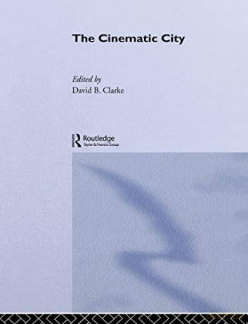The Cinematic City - David B. Clarke [KSIĄŻKA]