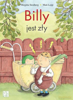 Billy Jest Zły Tw - Birgitta Stenberg, Mati Lepp [KSIĄŻKA]