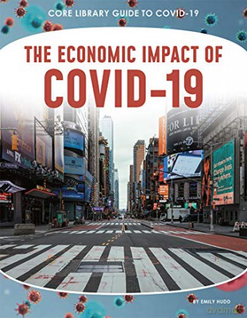 The Economic Impact Of Covid-19 - Hudd Emily [KSIĄŻKA]