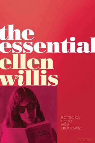 The Essential Ellen Willis - Ellen Willis [KSIĄŻKA]