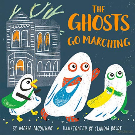 The Ghosts Go Marching - Claudia H. Boldt [KSIĄŻKA]