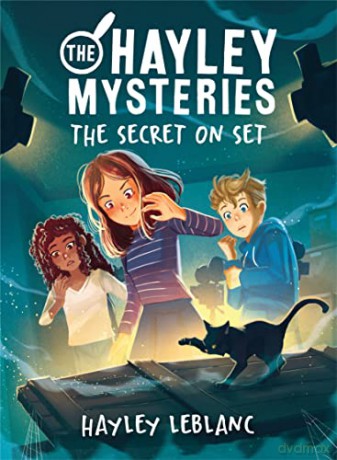 The Hayley Mysteries The Secret On Set - Hayley LeBlanc [KSIĄŻKA]
