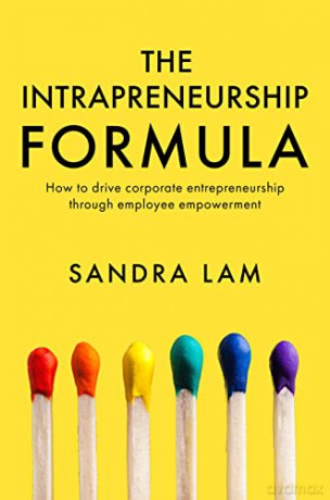 The Intrapreneurship Formula - Sandra Lam [KSIĄŻKA]
