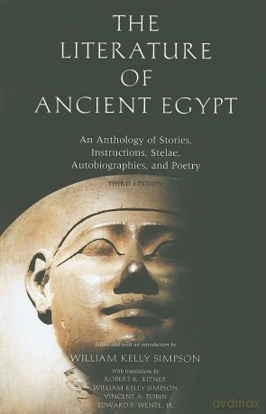 The Literature Of Ancient Egypt 8211 - William Kelly Simpson [KSIĄŻKA]