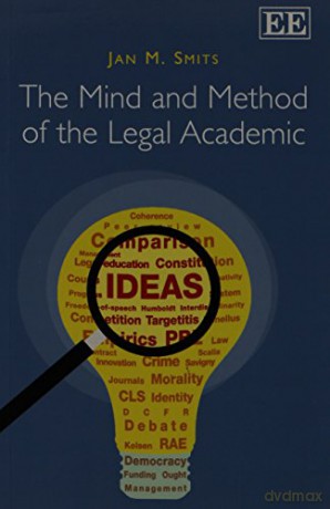 The Mind And Method Of The Legal Academ - Jan M. Smits [KSIĄŻKA]