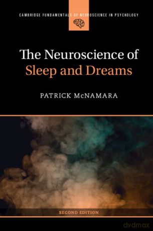 The Neuroscience Of Sleep And Dreams - Patrick McNamara [KSIĄŻKA]