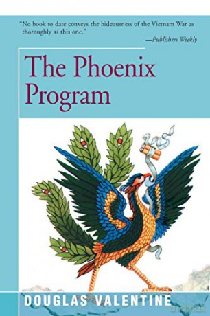 The Phoenix Program - Douglas Valentine [KSIĄŻKA]