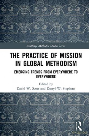 The Practice Of Mission In Global Method - David W. Scott [KSIĄŻKA]
