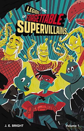 The Regrettable Super Villains Society - J. E. Bright [KSIĄŻKA]
