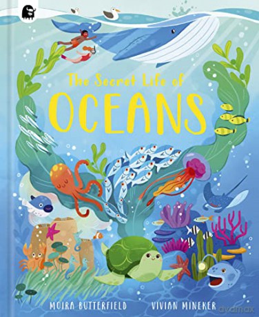 The Secret Life Of Oceans - Moira Butterfield [KSIĄŻKA]
