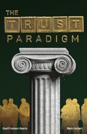 The Trust Paradigm - Geoff Hudson-Searle [KSIĄŻKA]