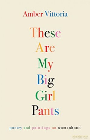 These Are My Big Girl Pants - Amber Vittoria [KSIĄŻKA]