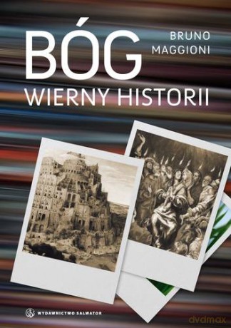 Bóg Wierny Historii - Bruno Maggioni [KSIĄŻKA]