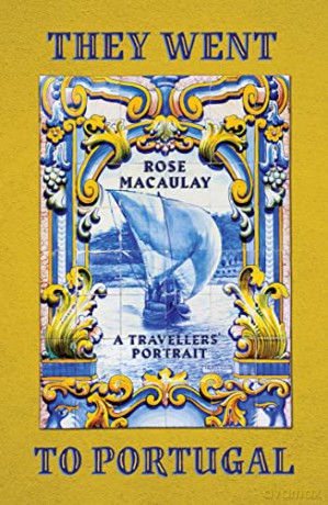 They Went To Portugal - Rose Macaulay [KSIĄŻKA]