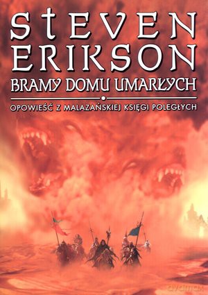 Bramy Domu Umarłych - Steven Erikson [KSIĄŻKA]