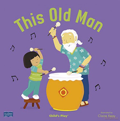 This Old Man - Claire Keay [KSIĄŻKA]