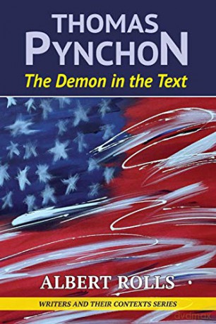 Thomas Pynchon Demon In The Text - Albert Rolls [KSIĄŻKA]