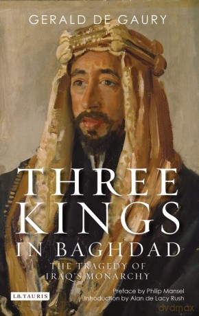 Three Kings In Baghdad - Gerald De Gaury [KSIĄŻKA]