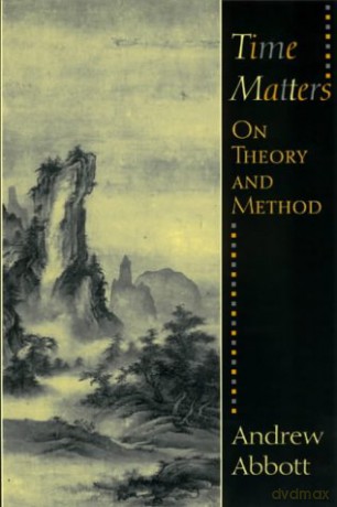 Time Matters On Theory 38 Me - Andrew Abbott [KSIĄŻKA]