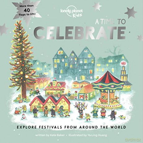Time To Celebrate - Lonely Planet Kids [KSIĄŻKA]