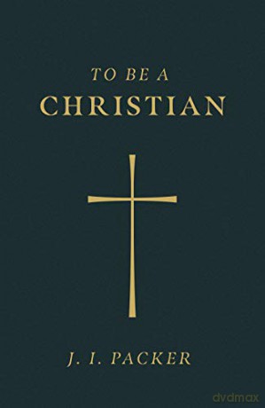 To Be A Christian 25 Pack - J I Packer [KSIĄŻKA]