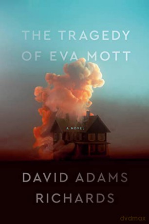 Tragedy Of Eva Mott The - David Adams [KSIĄŻKA]