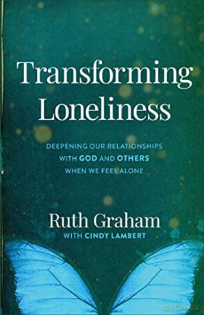 Transforming Loneliness - Ruth Graham [KSIĄŻKA]