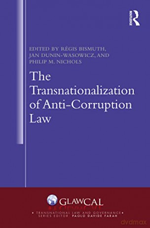 Transnationalization Of Anticorruption L - Régis Bismuth [KSIĄŻKA]