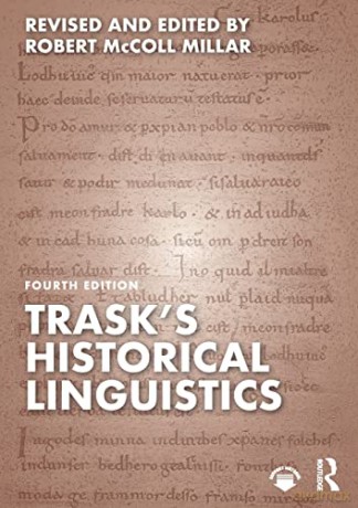 Trasks Historical Linguistics - Robert McColl Millar [KSIĄŻKA]