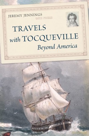 Travels With Tocqueville Beyond America - Jeremy Jennings [KSIĄŻKA]