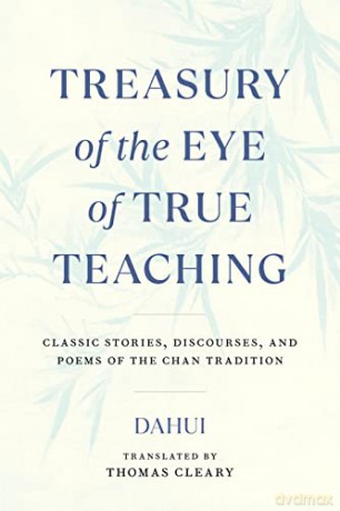 Treasury Of The Eye Of True Teaching - Dahui [KSIĄŻKA]