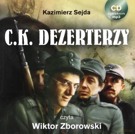 C K Dezerterzy Tw - Kazimierz Sejda [AUDIOBOOK] [CD-MP3]