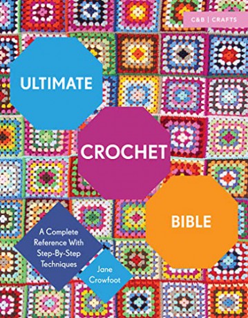 Ultimate Crochet Bible - Jane Crowfoot [KSIĄŻKA]
