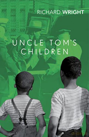 Uncle Toms Children - Richard Wright [KSIĄŻKA]