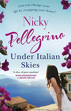 Under Italian Skies - Nicky Pellegrino [KSIĄŻKA]