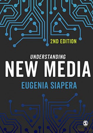 Understanding New Media - Eugenia Siapera [KSIĄŻKA]