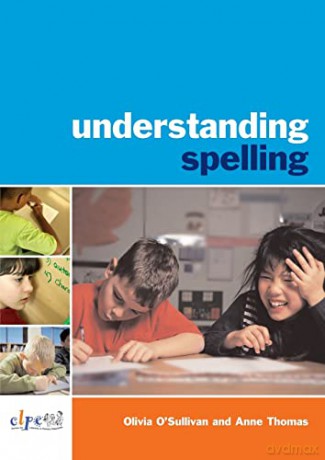 Understanding Spelling - Olivia O'sullivan [KSIĄŻKA]