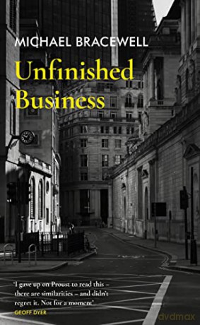 Unfinished Business - Michael Bracewell [KSIĄŻKA]