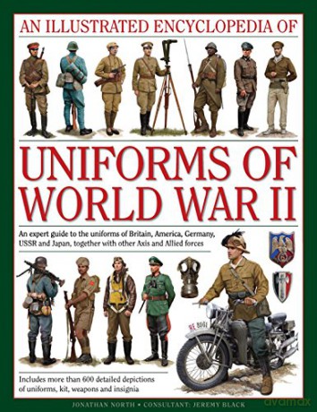 Uniforms Of World War II - Jonathan North [KSIĄŻKA]