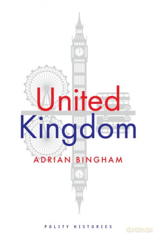 United Kingdom - Adrian Bingham [KSIĄŻKA]