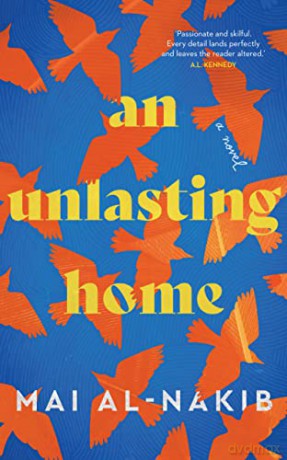 Unlasting Home - Mai Al-Nakib [KSIĄŻKA]
