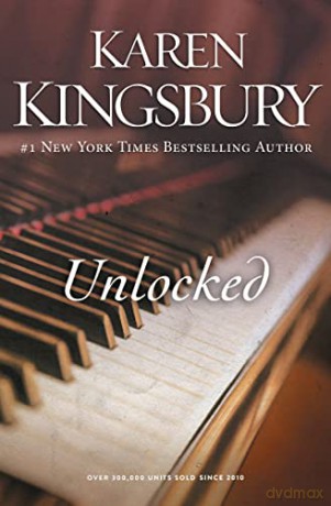 Unlocked - Karen Kingsbury [KSIĄŻKA]
