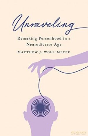 Unraveling - Matthew J. Wolf-Meyer [KSIĄŻKA]
